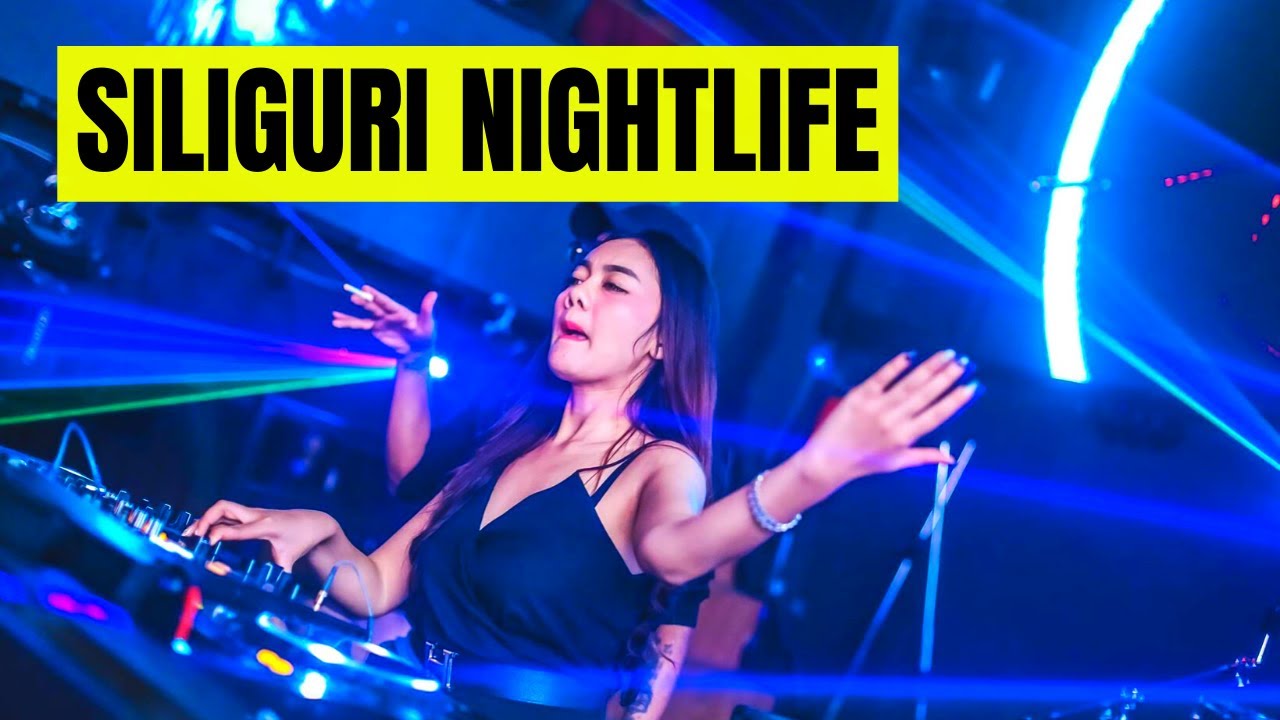 Exploring Siliguri’s Vibrant Nightlife and Entertainment